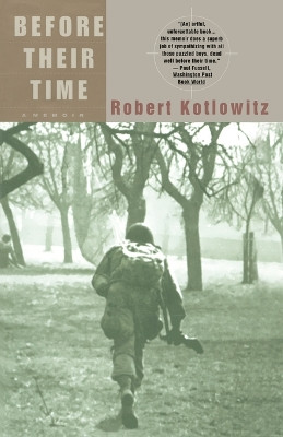 Before Their Time: A Memoir by Robert Kotlowitz 9780385496032