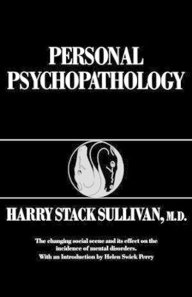 Personal Psychopathology by Harry Stack Sullivan 9780393301847