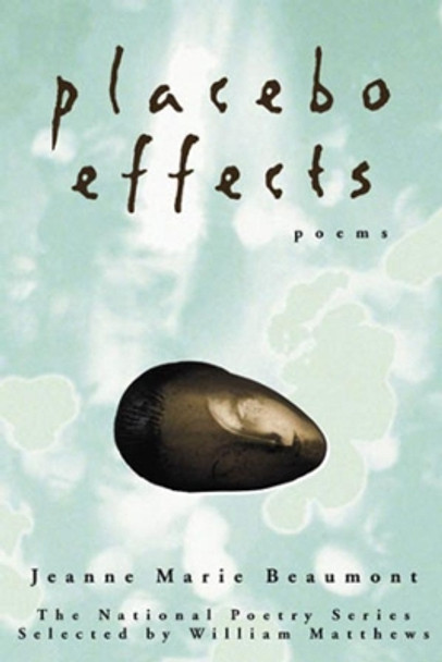 Placebo Effects: Poems by Jeanne Marie Beaumont 9780393318913