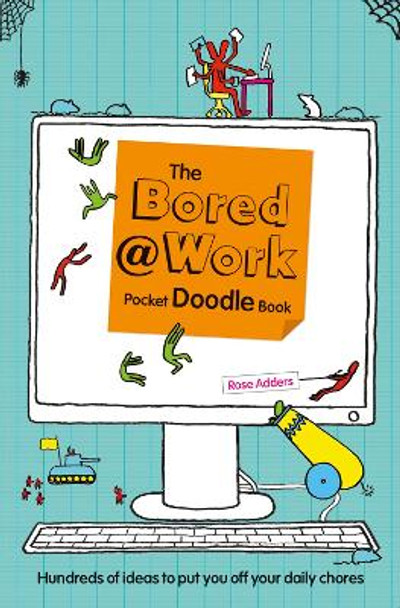 The Bored at Work Pocket Doodle Book by Rose Adders