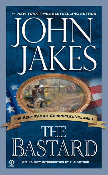 The Bastard by John Jakes 9780451211033