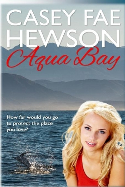 Aqua Bay by Casey Fae Hewson 9780473412562