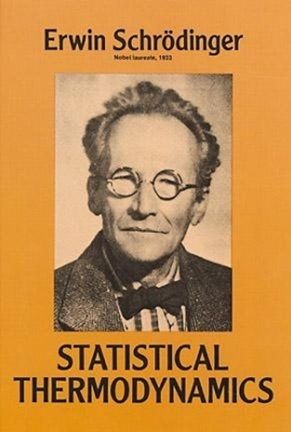 Statistical Thermodynamics by Erwin Schrodinger 9780486661018