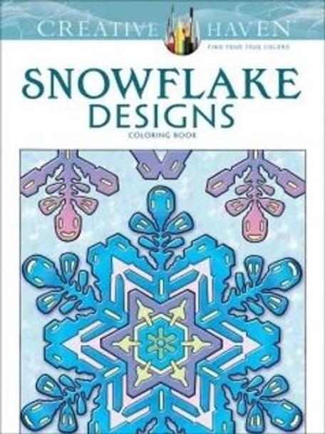 Creative Haven Snowflake Designs Coloring Book by Albert G. Smith 9780486791852