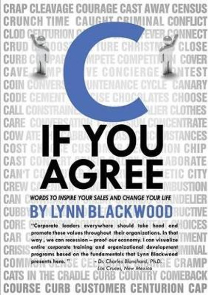 'C' If You Agree by Lynn Blackwood 9780557574582