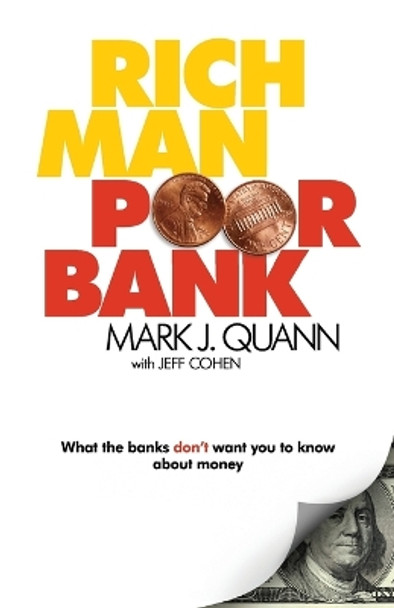 Rich Man Poor Bank by Mark J Quann 9780578142722