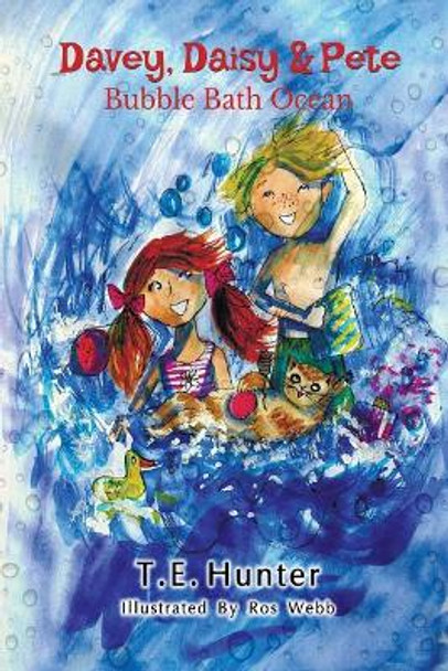 Davey, Daisy & Pete: Bubble Bath Ocean: Imagine with Davey, Daisy & Pete by Ros Webb 9780578428550