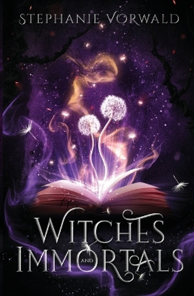 Witches & Immortals by Stephanie Vorwald 9780578320489