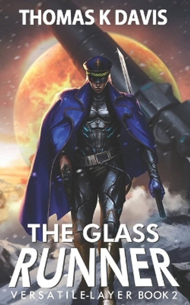Versatile Layer: The Glass Runner by Thomas Davis 9780578437828