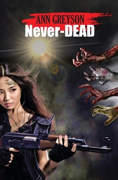 Never-Dead by Ann Greyson 9780578588292