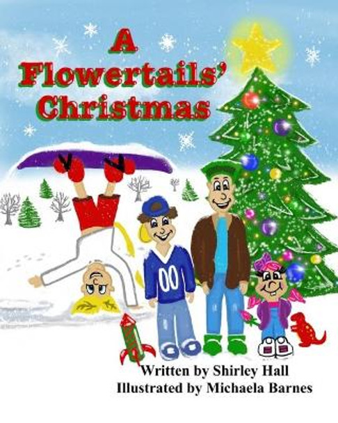 A Flowertails' Christmas by Michaela Barnes 9780578611334