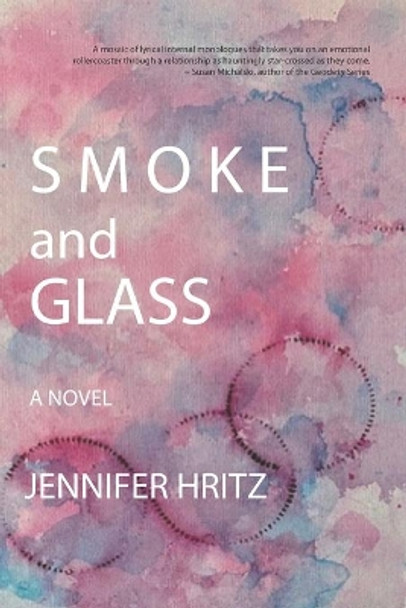 Smoke and Glass by Jennifer Hritz 9780578738871