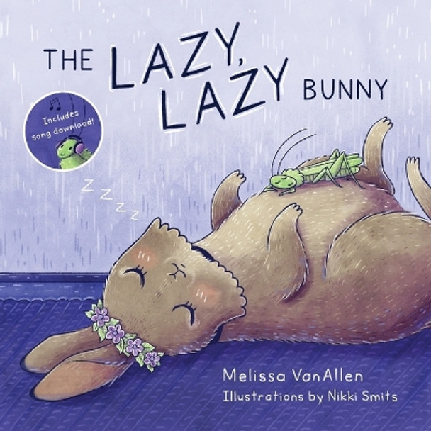 The Lazy, Lazy Bunny by Melissa Vanallen 9780578878201