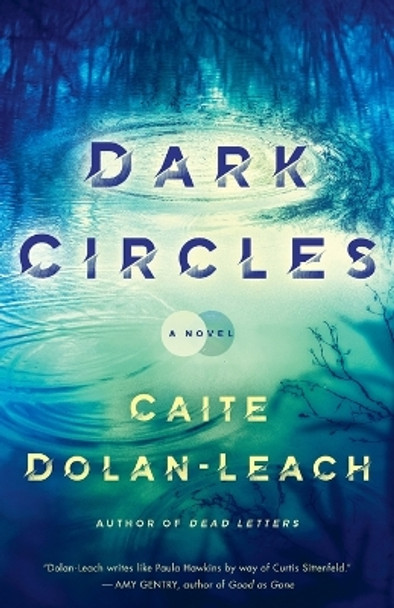 Dark Circles: A Novel by Caite Dolan-Leach 9780593356067