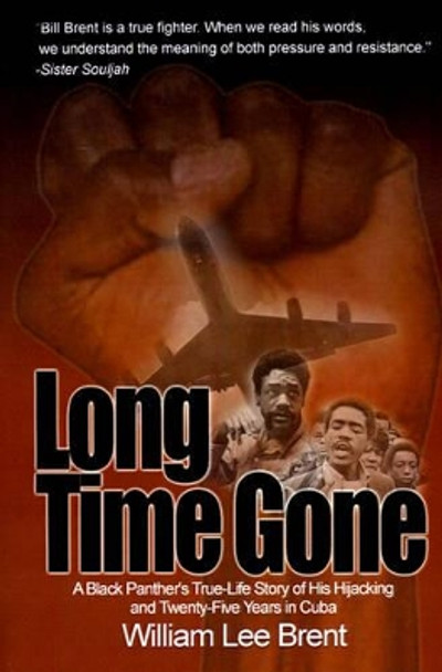 Long Time Gone by William Lee Brent 9780595002887