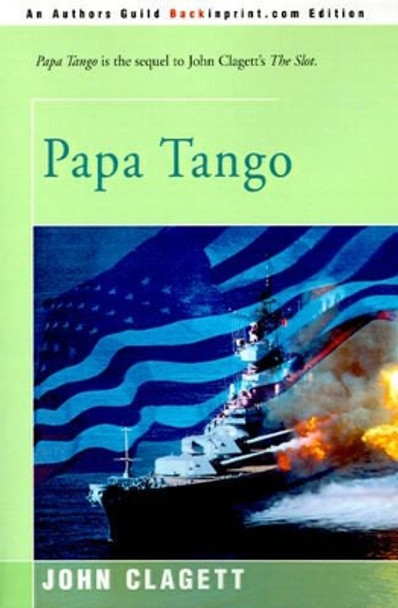 Papa Tango by John Clagett 9780595006786