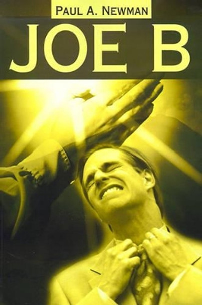 Joe B by Paul a Newman 9780595150083