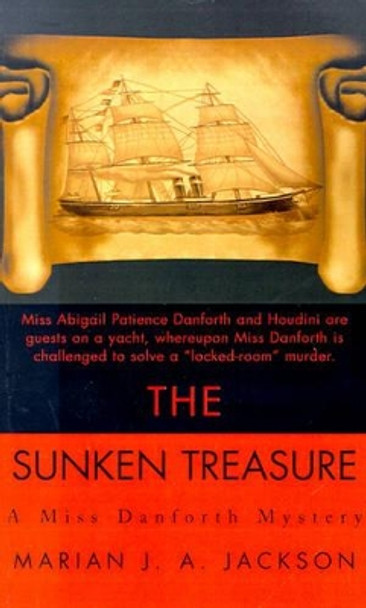 The Sunken Treasure by Marian J a Jackson 9780595194377