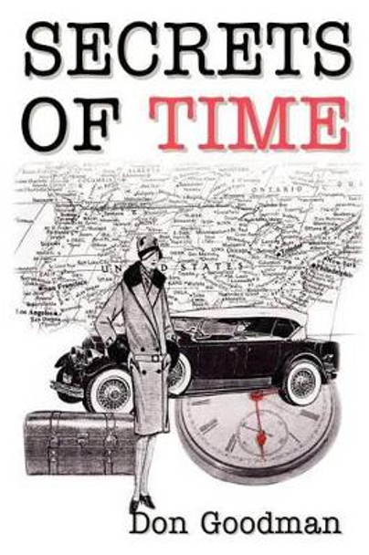 Secrets of Time by Don Goodman 9780595234097