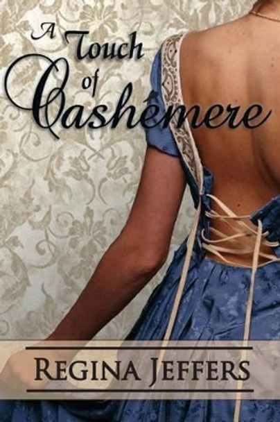 A Touch of Cashemere by Regina Jeffers 9780615654584