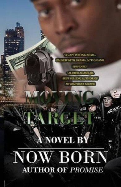 Moving Target by Now Born 9780615666167