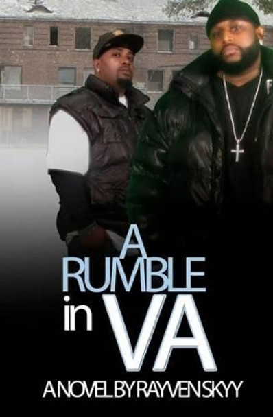 A Rumble in V.A by Rayven Skyy 9780615495484