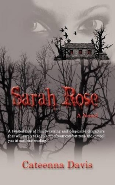 Sarah Rose by Cateenna Davis 9780615536446