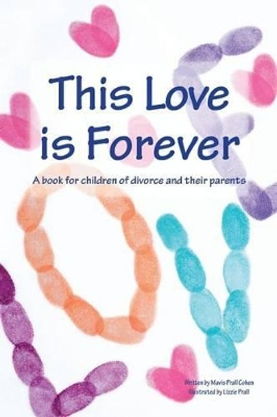 This Love is Forever by Lizzie Prall 9780615646640