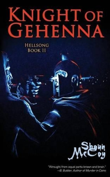 Knight of Gehenna by Shaun O McCoy 9780615889184