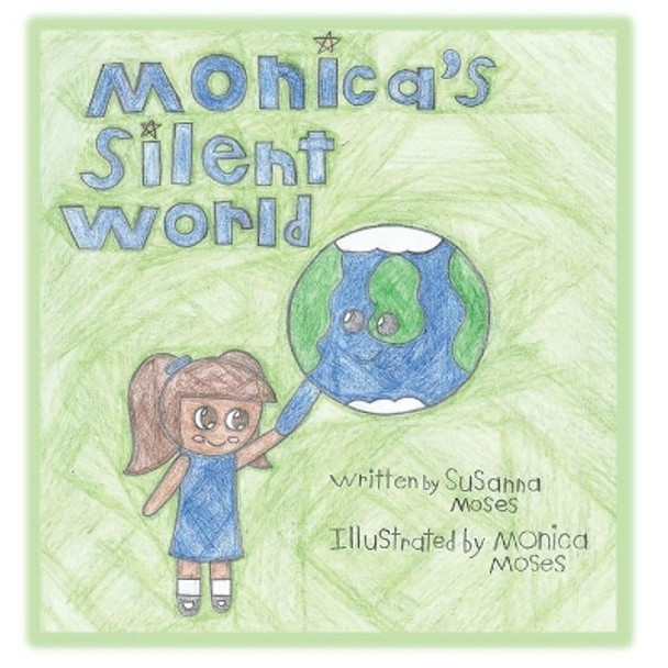 Monica's Silent World by Susanna Moses 9780615899220