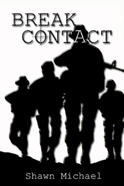 Break Contact by Shawn Michael 9780615940625