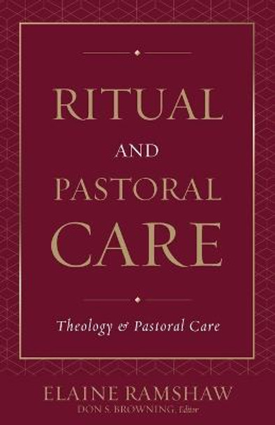 Ritual and Pastoral Care by Elaine Ramshaw