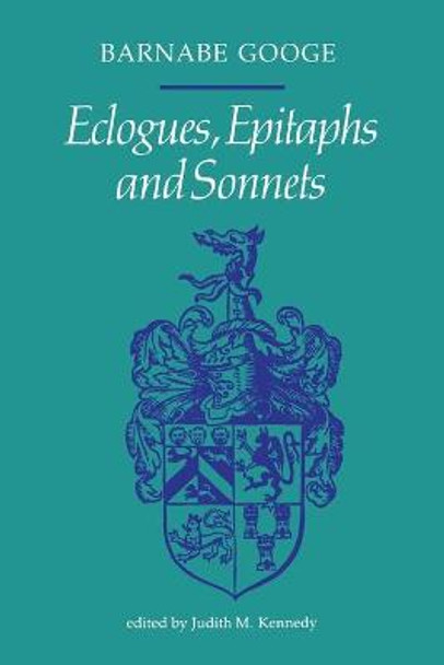 Eclogues, Epitaphs and Sonnets by Barnabe Googe