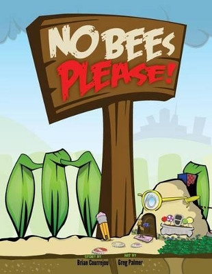 No Bees Please! by Greg Palmer 9780615912103