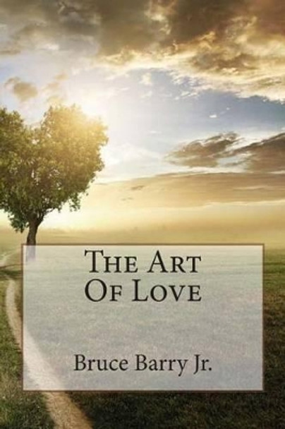 The Art Of Love by Michael McCain 9780615979786