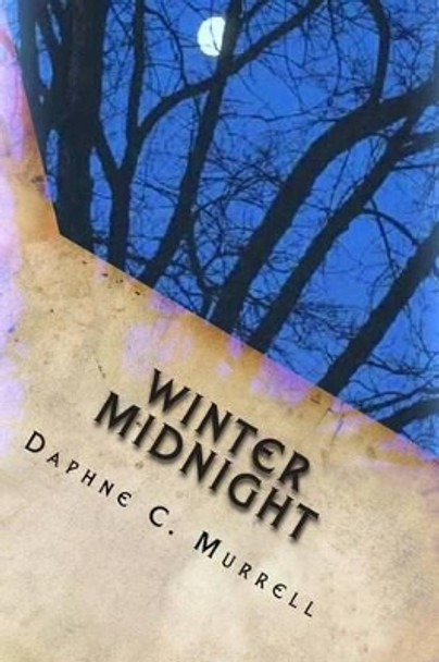 Winter Midnight by Daphne C Murrell 9780615950891