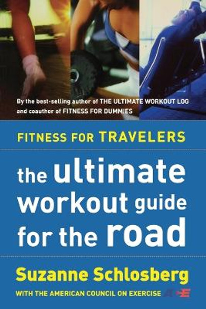 Fitness for Travelers by Suzanne Schlosberg 9780618115921