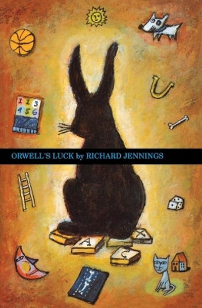 Orwell's Luck by Richard Jennings 9780618693351