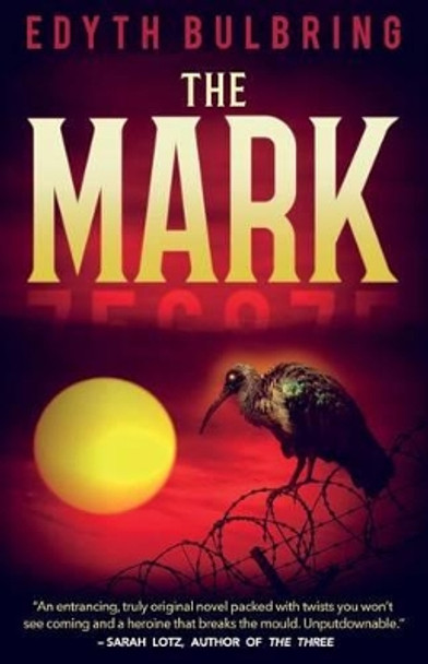 The Mark by Edyth Bulbring 9780620721745