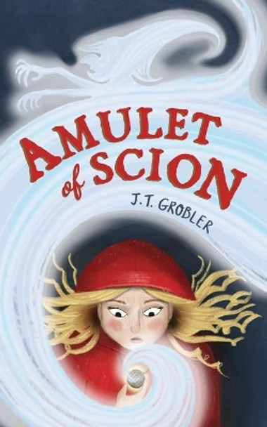 Amulet of Scion by J T Grobler 9780620957441