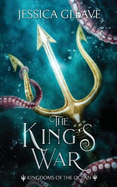 The King's War by Jessica Gleave 9780648577218