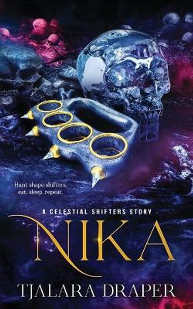 Nika: A Celestial Shifters Story by Tjalara Draper 9780648692874