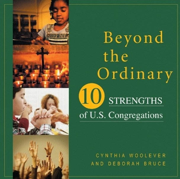 Beyond the Ordinary: Ten Strengths of U.S. Congregations by Cynthia Woolever 9780664226930