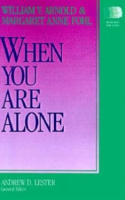 When You Are Alone by William V. Arnold 9780664250508