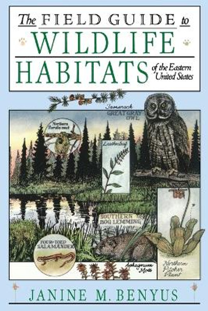 The Field Guide to Wildlife Habitats of the Eastern United States by Janine Benyus 9780671659080