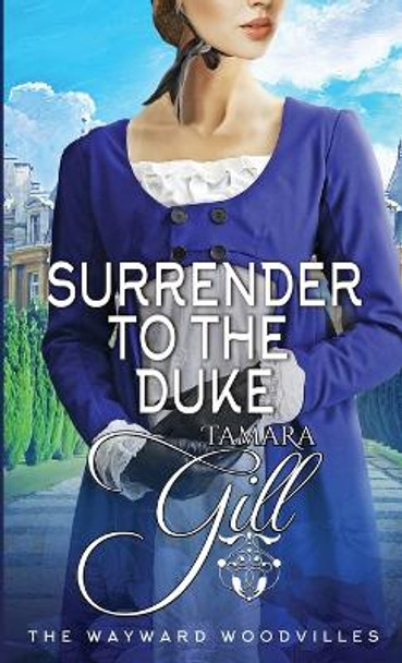 Surrender to the Duke by Tamara Gill 9780645725766