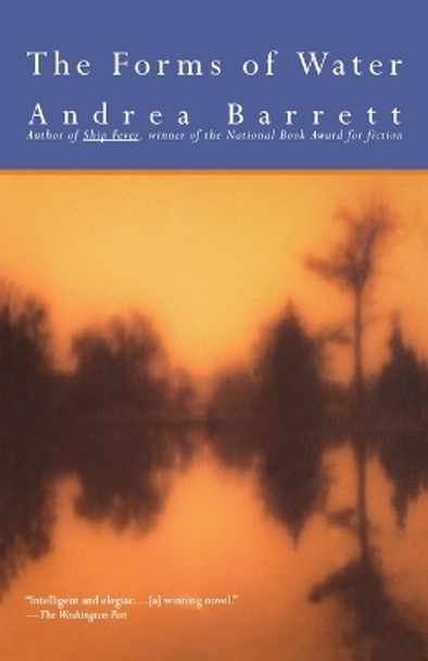 The Forms of Water by Andrea Barrett 9780671795221