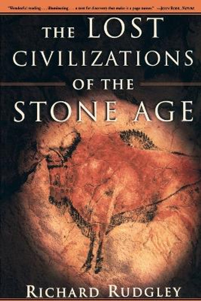 The Lost Civilizations of the Stone Age by Richard Rudgley 9780684862705