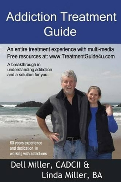 Addiction Treatment Guide by Linda Miller Ba 9780692021880