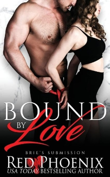 Bound by Love by Red Phoenix 9780692085912